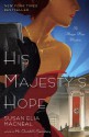 His Majesty's Hope: A Maggie Hope Mystery - Susan Elia MacNeal