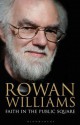 Faith in the Public Square - Rowan Williams