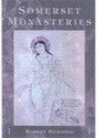 Somerset Monasteries - Robert Dunning