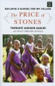 The Price of Stones: Building a School for My Village - Twesigye Jackson Kaguri