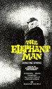 The Elephant Man - Christine Sparks