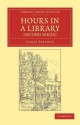 Hours in a Library (Second Series) - Leslie Stephen, Leslie Stephen