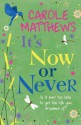 It's Now or Never - Matthews