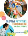 Creative Activities and Curriculum for Young Children - Mary Mayesky