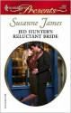 Jed Hunter's Reluctant Bride [Harlequin Presents Series #2682] - Susanne James