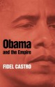 Obama and The Empire - Fidel Castro