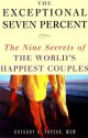 The Exceptional Seven Percent: The Nine Secrets of the World's Happiest Couples - Gregory K. Popcak