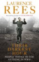 Their Darkest Hour: People Tested to the Extreme in WWII - Laurence Rees