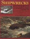 Shipwrecks, Disasters and Rescues of the Graveyard of the Atlantic and Cape Fear - Norma Elizabeth, Bruce Roberts