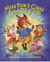 Miss Fox's Class Shapes Up - Eileen Spinelli, Anne Kennedy