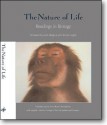 The Nature of Life: Readings in Biology - Great Books Foundation (U.S.), Nancy Carr, Joseph Coulson, Mike Levine, Gary Schoepfel, Donald Whitfield, Mark Stefanski, Lynn Margulis, Dorion Sagan