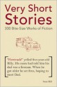 Very Short Stories: 300 Bite-Size Works of Fiction - Sean Hill