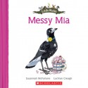 Messy Mia - Susannah McFarlane, Lachlan Creagh