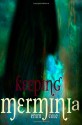 Keeping Merminia - Emm Cole