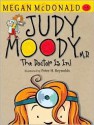 Judy Moody, M.D. The Doctor is In! (Judy Moody Book #5) - Megan McDonald, Peter H. Reynolds