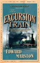 The Excursion Train - Edward Marston