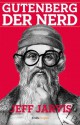 Gutenberg der Nerd (Kindle Single) (German Edition) - Jeff Jarvis, Friederike Moldenhauer