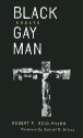 Black Gay Man - Robert F. Reid-Pharr, Samuel R. Delany