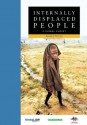 Internally Displaced People: A Global Survey - Janie Hampton