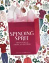 Spending Spree: The History of American Shopping - Cynthia Overbeck Bix