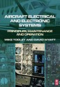 Aircraft Electrical and Electronic Systems - David Wyatt, Mike H. Tooley