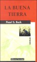 Buena Tierra/Good Earth - Pearl S. Buck