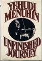 Unfinished Journey - Yehudi Menuhin