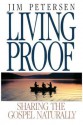 Living Proof: Sharing the Gospel Naturally - Jim Petersen