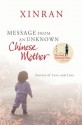 Message from an Unknown Chinese Mother: Stories of Loss and Love - Xinran