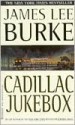 Cadillac Jukebox - James Lee Burke