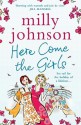 Here Come the Girls - Milly Johnson