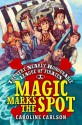 The Very Nearly Honourable League of Pirates: Magic Marks the Spot - Caroline Carlson