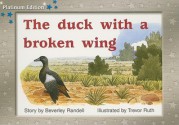 The Duck with a Broken Wing - Beverley Randell Harper, Trevor Ruth