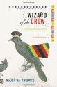 Wizard of the Crow - Ngũgĩ wa Thiong’o