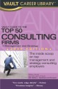 Vault Guide to the Top 50 Consulting Firms, 2006 Edition (Vault Guide to the Top 50 Consulting Firms) - Marcy Lerner