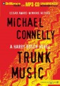 Trunk Music (Harry Bosch (Audio)) - Michael Connelly, Dick Hill