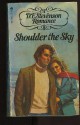 Shoulder The Sky - D.E. Stevenson