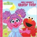 Abby Cadabby's Rhyme Time (Sesame Street (Dalmatian Press)) - P.J. Shaw, Tom Leigh