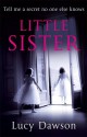 Little Sister - Lucy Dawson