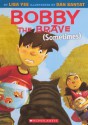 Bobby the Brave (Sometimes) - Lisa Yee, Dan Santat