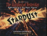 The Stardust of Yesterday: Reflections on a Las Vegas Legend - Heidi Knapp Rinella, Mike Weatherford, Siegfried & Roy