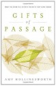 Gifts of Passage: What the Dying Tell Us with the Gifts They Leave Behind - Amy Hollingsworth