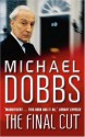 The Final Cut - Michael Dobbs