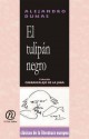 El Tulipan Negro (Spanish Edition) - Alexandre Dumas