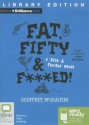 Fat, Fifty & F***ed! - Geoff McGeachin, Peter Hosking