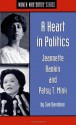 A Heart in Politics: Jeannette Rankin and Patsy T. Mink - Sue Davidson