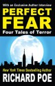 Perfect Fear: Four Tales of Terror - Richard Poe, Nina Živančević