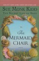 The Mermaid Chair - Sue Monk Kidd