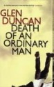 The Death Of An Ordinary Man - Glen Duncan