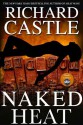 Naked Heat - Richard Castle